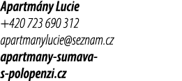 Apartm ny Lucie +420 723 690 312 apartmanylucie@seznam.cz apartmany sumava s polopenzi.cz