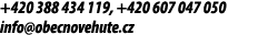 +420 388 434 119, +420 607 047 050 info@obecnovehute.cz
