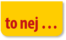 to nej …