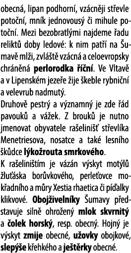 obecn , lipan podhorn , vz cn ji st evle poto n , mn k jednovous  i mihule poto n . Mezi bezobratl mi najdeme  adu r...