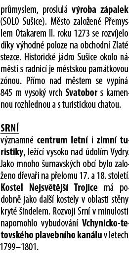 pr myslem, proslul v roba z palek (SOLO Su ice). M sto zalo en  P emyslem Otakarem II. roku 1273 se rozv jelo d ky v...