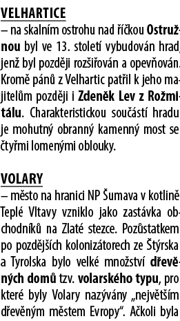 Velhartice – na skaln m ostrohu nad   kou Ostru nou byl ve 13. stolet  vybudov n hrad, jen  byl pozd ji roz i ov n a...
