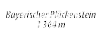Bayerischer Pl ckenstein 1 364 m