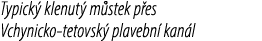 Typick klenut  m stek p es Vchynicko tetovsk  plavebn  kan l